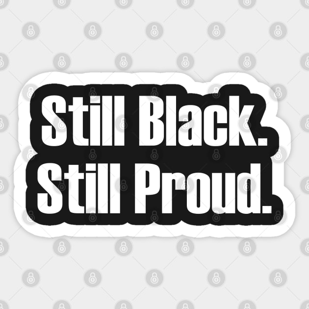 Still Black Still Proud  | African American | Afrocentric Sticker by UrbanLifeApparel
